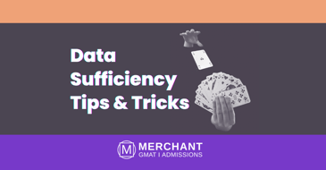 5 Data Sufficiency Tips & Tricks - Merchant GMAT