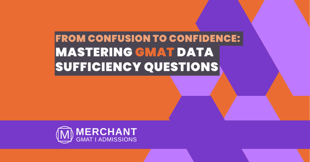 Mastering GMAT Data Sufficiency Questions with Merchant GMAT